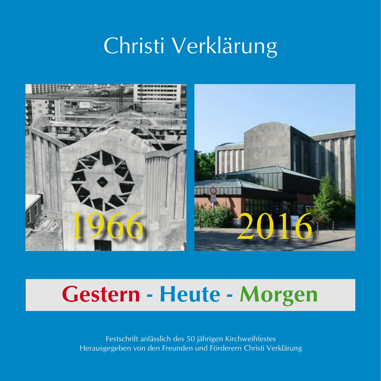Festschrift: 50 Jahre Christi Verklärung
